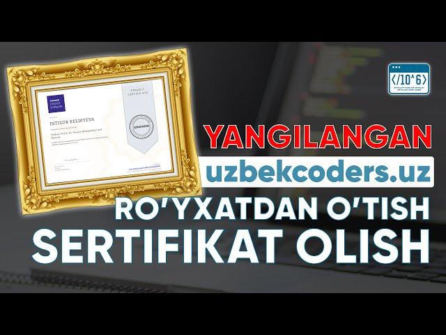 Bir million dasturchi uzbekcoders.uz saytidan ro‘yxatdan o‘tish va SERTIFIKAT olish 2023