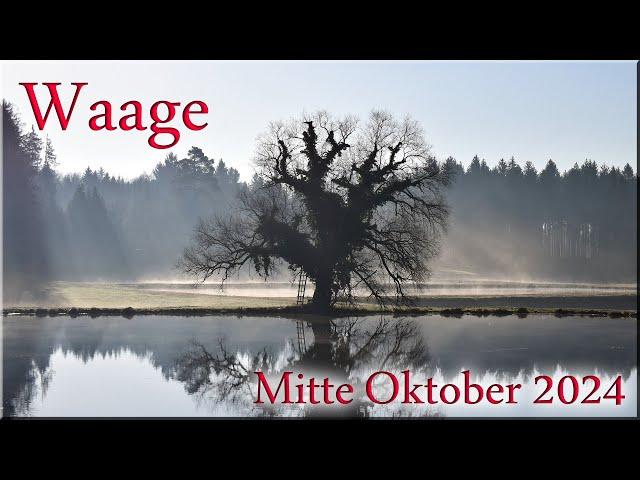  Waage - Mitte Oktober 2024   -  In Umbruchsstimmung  -