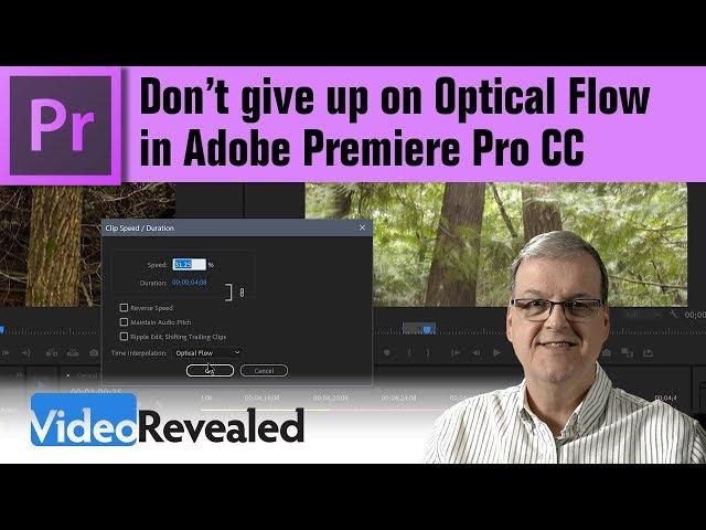 Don't give up on Optical Flow in Adobe Premiere Pro CC