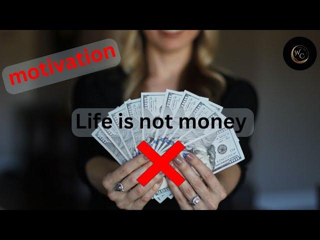 Money is not life... | Motivation speaker | The WC Tv
