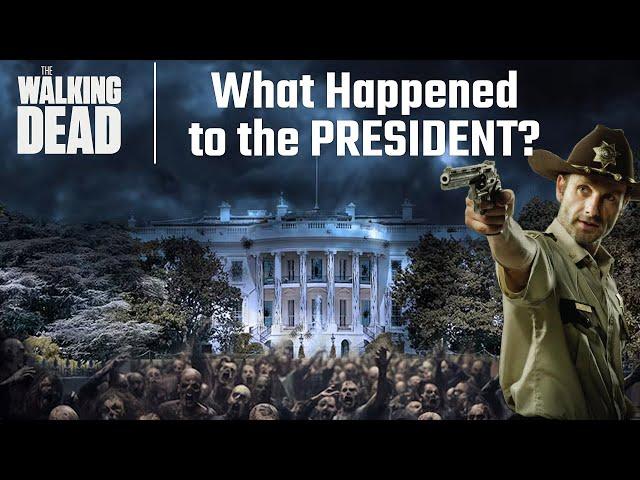 What Happened to the President? in The Walking Dead - What We Know Now