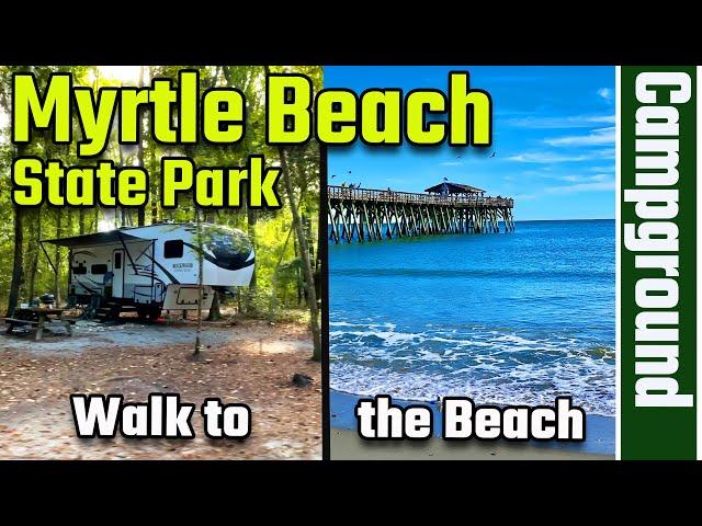 Myrtle Beach State Park Campground Tour all sites (RV Living) 4K