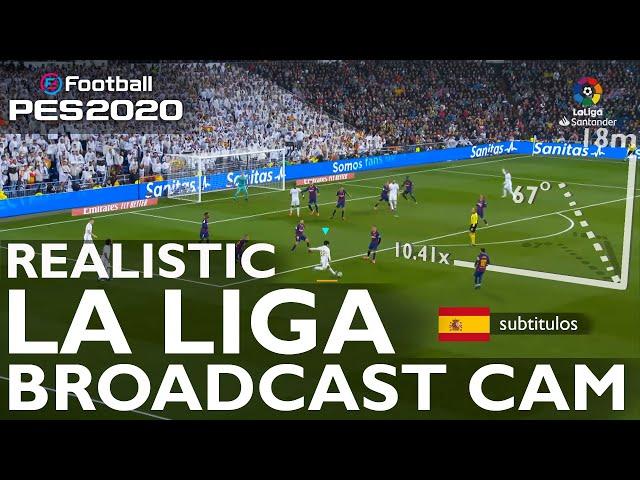 La Liga Real-life Broadcast Camera angles | PES 2020 & 2021 Realism Upgrade [SPANISH SUBTITLES]