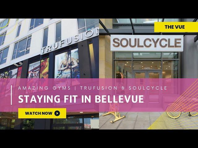 Get Fit in Bellevue | SoulCycle and TruFusion