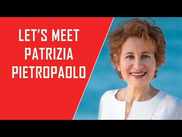 Let's meet Patrizia Pietropaolo