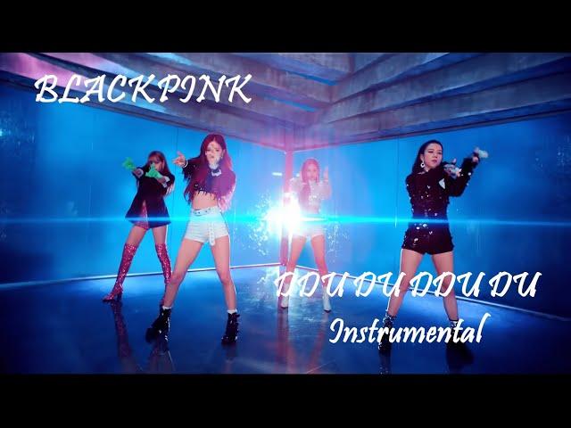 BLACKPINK - '뚜두뚜두 (DDU-DU DDU-DU)' | M/V Official Instrumental [4K]