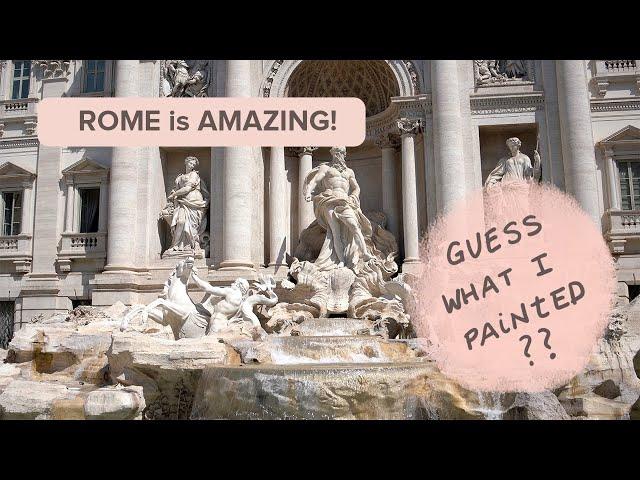 Travel Vlog - Inspiration from Rome: It’s everywhere!  Paint from Your Travels