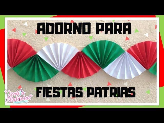 Adorno para fiestas patrias - Decoración para el 15 de Septiembre