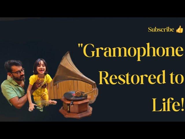 "Gramophone Restored to Life!"