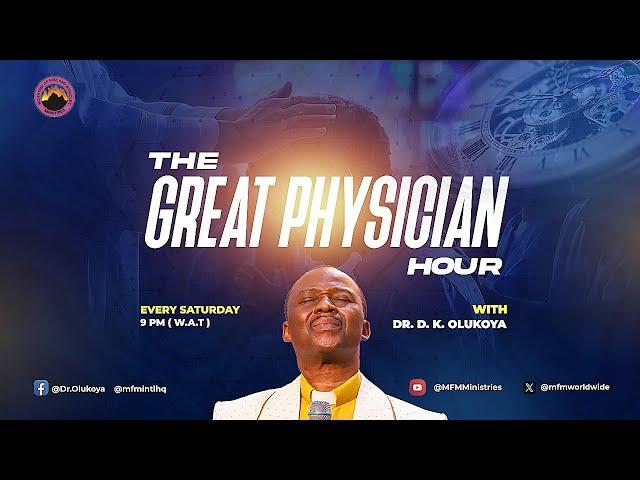 MFM GREAT PHYSICIAN HOUR  14-06-2025  MINISTERING: DR D. K. OLUKOYA