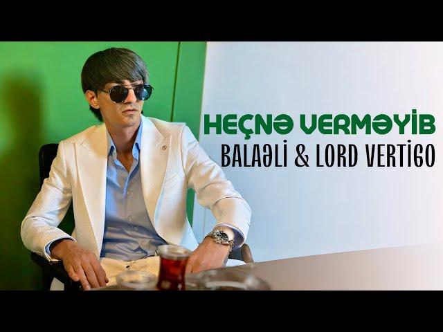 Lord Vertigo & Balaeli - Hecne Vermeyib