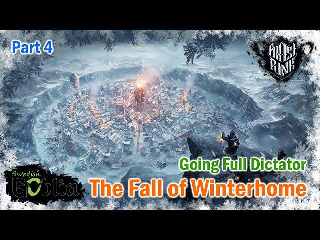 Frostpunk - The Fall of Winterhome :  Full Dictator!