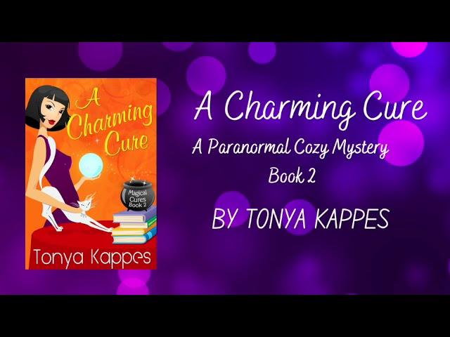 Book 2 - A Charming Cure (A Magical Cures Paranormal Cozy Mystery)