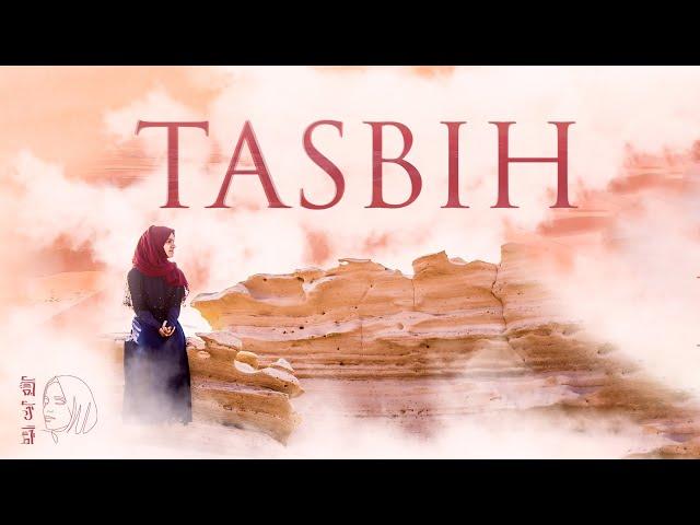 Tasbih | Ayisha Abdul Basith [OFFICIAL VIDEO]