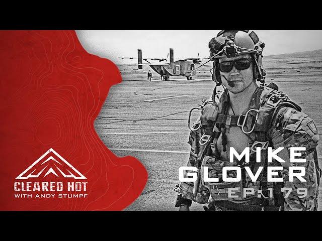 Cleared Hot Episode 179 - Mike Glover