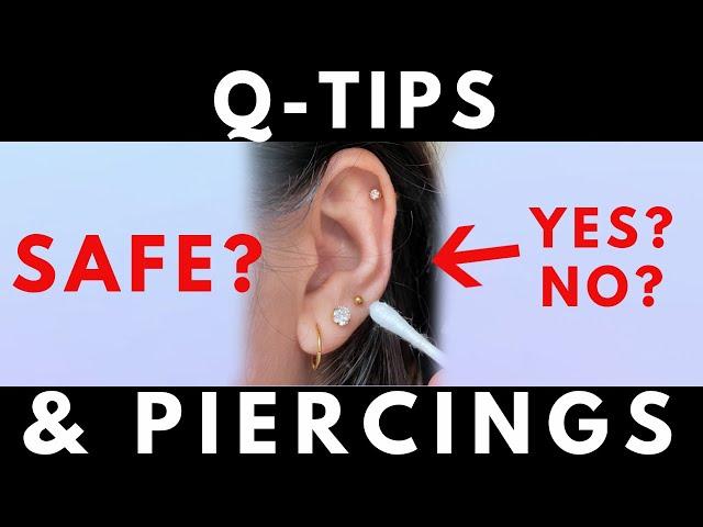 Q-TIPS AND PIERCINGS | Are Q-Tips Safe to Use On Piercings?