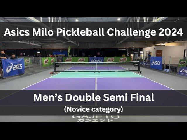 Asics Milo Pickleball Challenge 2024 - Men's Double Semi Final (Novice Category)