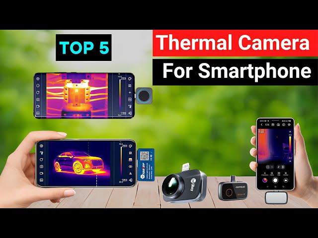 Top 5 Thermal Cameras for Smartphones You Need in 2025! 