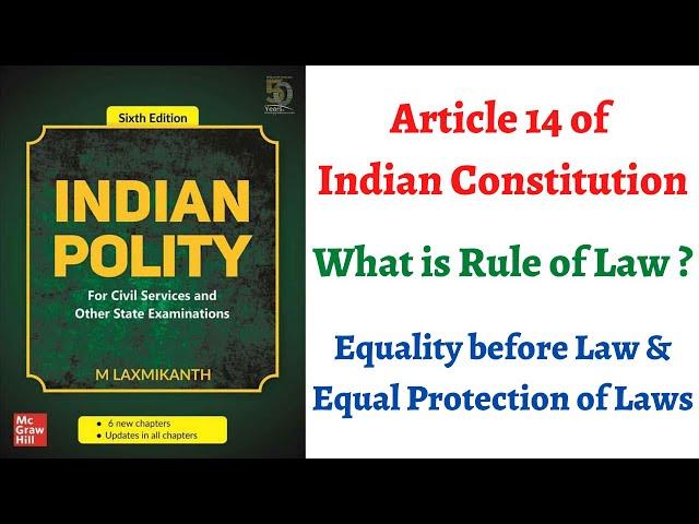 (V19) (Article 14, Equality before Law and Equal Protection of Laws) Indian Polity by M. Laxmikanth