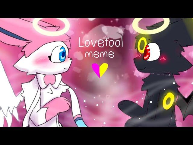 Lovefool || Animaton meme|| ft. Slvia