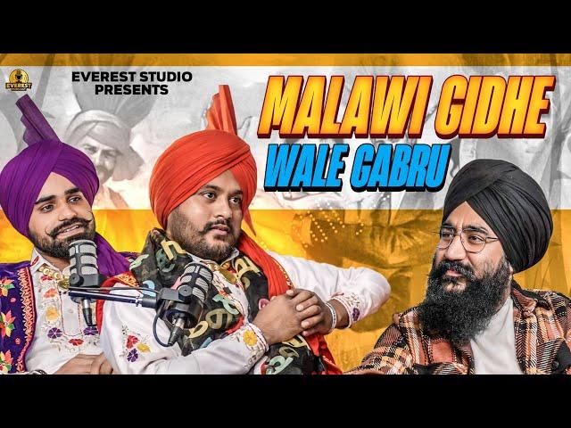 Malwai Gidhe wale Gabru | Everest Podcast | Varinder Mansa & Bikram Sidhu | Taran Singh