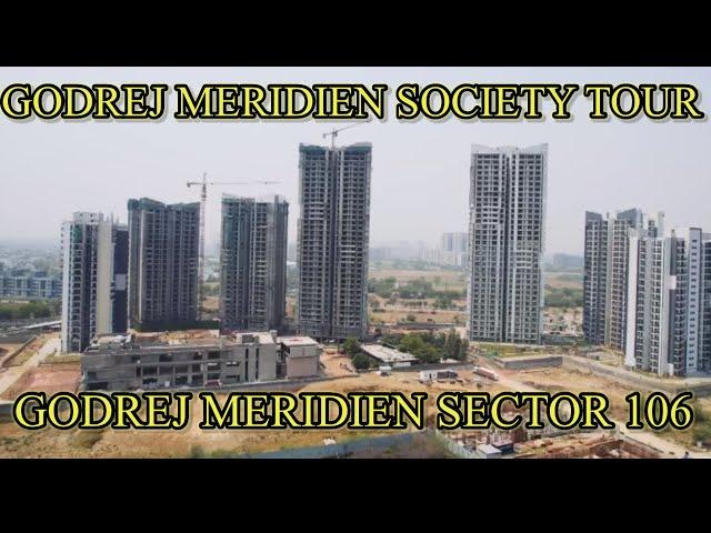 Godrej Meridien Society Tour | Sector 106, Gurgaon | Luxury Living Redefined |