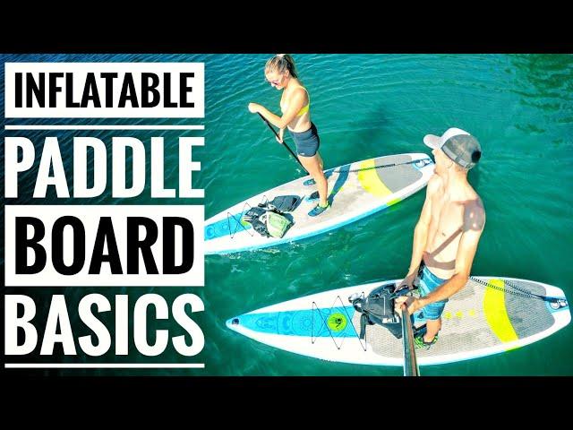 Inflatable Stand Up Paddle Board Basics