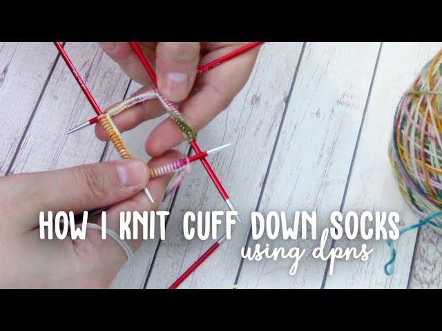 How To KNIT Cuff Down Socks | DPNs & Long Tail Cast On | Tutorial For Beginners | How to Knit Socks