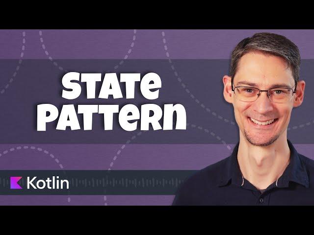 Applying the State Pattern in Kotlin