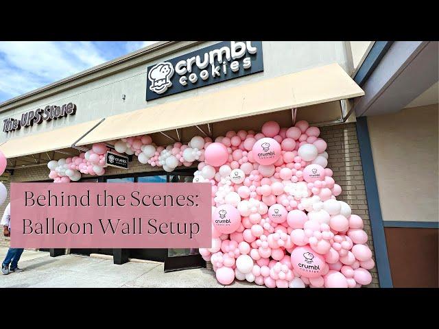 Behind the Scenes Balloon Wall Setup