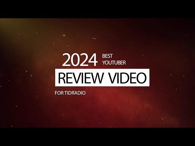 2024 Best YouTube Review Video for TIDRADIO