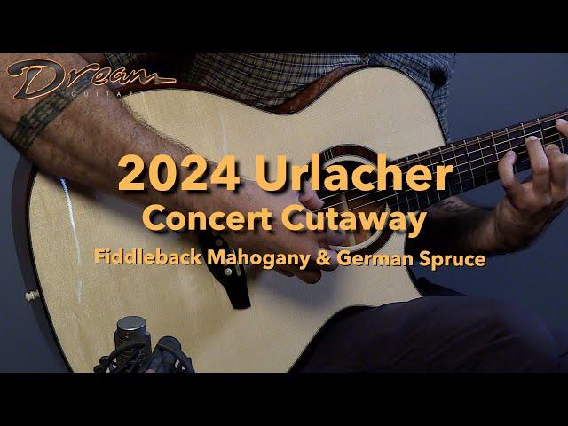 Dream Guitars - 2024 Urlacher Concert Cutaway, Fiddleback Mahogany & German Spruce #guitardemo