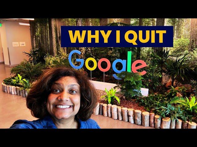 Why I Left My Dream Job at Google (You Won't Believe Why!)