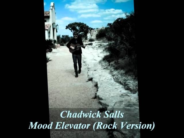 Chadwick Salls - Mood Elevator (Rock Version)