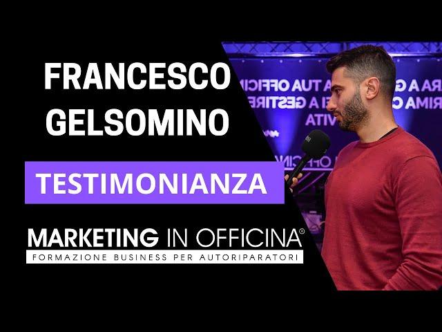 MARKETING IN OFFICINA® Testimonianza di Francesco Gelsomino