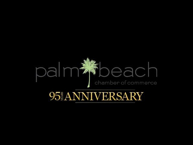 Palm Beach Chamber 95th Year Anniversary