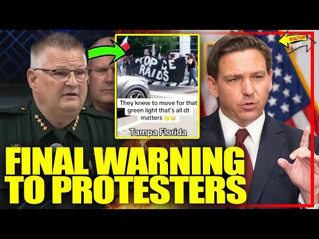 Florida Sheriff Issues FINAL WARNING as DeSantis TORCHES Democrat Protesters