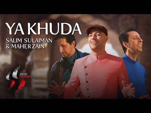 Ya Khuda | Salim Sulaiman | Maher Zain | Official Video | Eid 2019