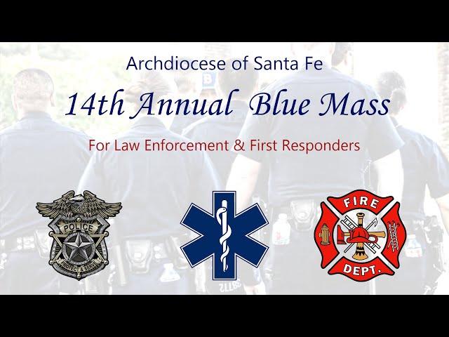 14th Annual Blue Mass - Archdiocese of Santa Fe