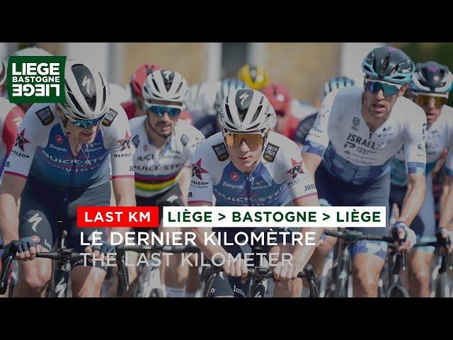 Liège Bastogne Liège 2022 - Last KM