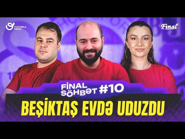 FINAL SOHBET #10 | FUTBOL | TS 2-3 FB, Beshiktash evde uduzdu, Cemil Ehmedov