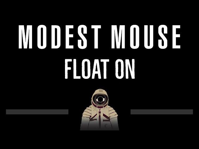 Modest Mouse • Float On (CC)  [Karaoke] [Instrumental Lyrics]