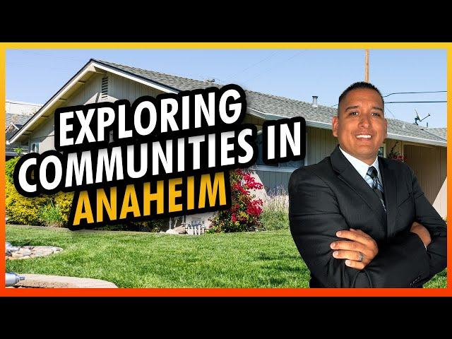 Where To Live In Anaheim, CA - Every Neighborhood You NEED To Know [Map Tour]