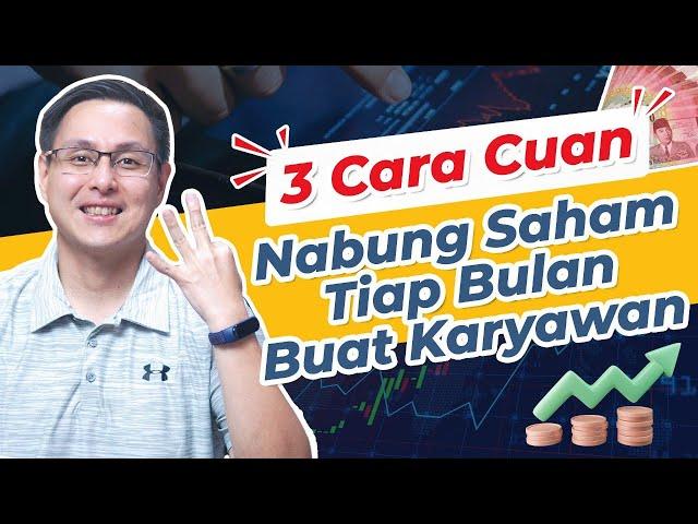 3 Cara Cuan, Nabung Saham Setiap Bulan