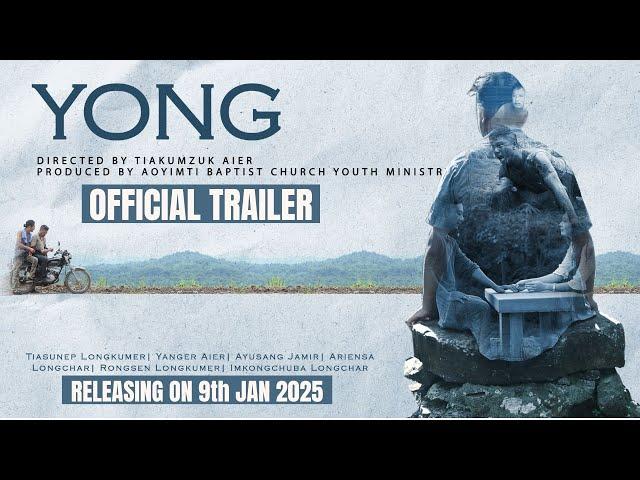 YONG - The Movie | Official Trailer | Aoyimti Youth Ministry