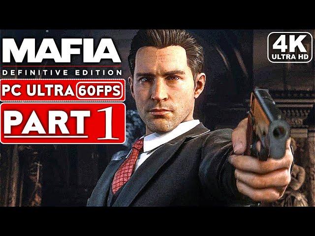 MAFIA DEFINITIVE EDITION Gameplay Walkthrough Part 1 [4K 60FPS PC] - No Commentary (Mafia 1 Remake)