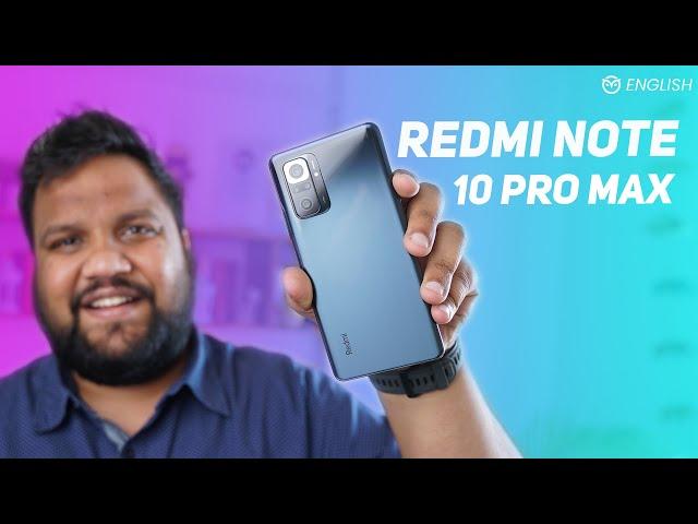 Redmi Note 10 Pro Max First Impressions - I'm Surprised Xiaomi Isn't Making a Loss on This Phone