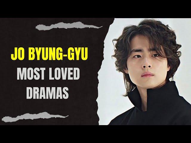 Top 10 Dramas starring Jo Byung-Gyu (2023 Updated)