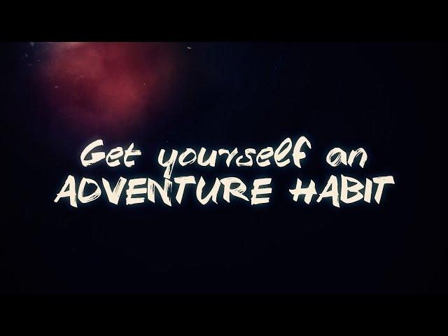 Get the Adventure Habit  - Family Adventure Project