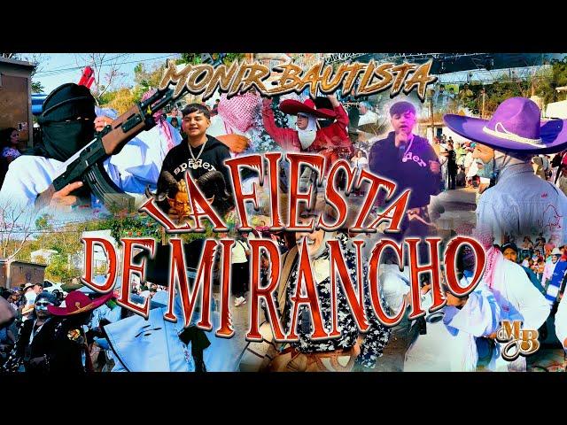 LA FIESTA DE MI RANCHO (Video Oficial) - Monir Bautista